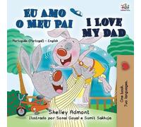 Shelley Admont Kidkidd I Love My Dad (Portuguese English Bilingual B (Tascabile)