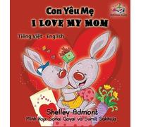 Shelley Admont I Love My Mom (vietnamese baby book, bilingua (Copertina rigida)