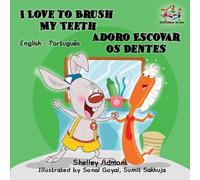 Shelley Admont I Love to Brush My Teeth (English Portuguese Bilingu (Tascabile)