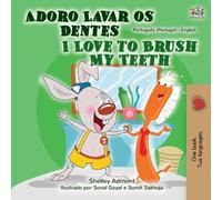 Shelley Admont I Love to Brush My Teeth (Portuguese English Bilingu (Tascabile)