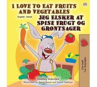 Shelley Admont I Love to Eat Fruits and Vegetables (English (Copertina rigida)