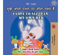 Shelley Admont I Love to Sleep in My Own Bed (Hindi English Bilingu (Tascabile)