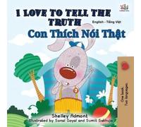 Shelley Admont I Love to Tell the Truth (English Vietnamese Bilingu (Tascabile)