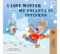 Shelley Admont I Love Winter (English Spanish Bilingual Book for Kid (Tascabile)