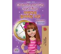 Shelley Admont K Amanda and the Lost Time (English Korean Bilingual (Tascabile)