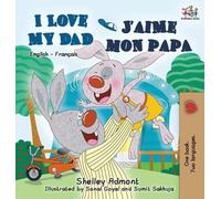 Shelley Admont K I Love My Dad J'aime mon papa (Bilingual Fre (Copertina rigida)