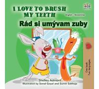 Shelley Admont K I Love to Brush My Teeth (English Slovak Bilingual (Tascabile)