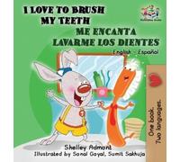 Shelley Admont K I Love to Brush My Teeth - Me encanta lavar (Copertina rigida)