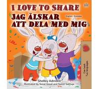 Shelley Admont K I Love to Share (English Swedish Bilingual (Copertina rigida)
