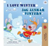Shelley Admont K I Love Winter (English Swedish Bilingual Ch (Copertina rigida)