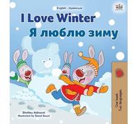 Shelley Admont K I Love Winter (English Ukrainian Bilingual (Copertina rigida)