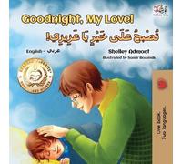 Shelley Admont Ki Goodnight, My Love (English Arabic Bilingual Chi (Tascabile)