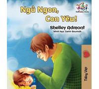 Shelley Admont Ki Goodnight, My Love (Vietnamese language b (Copertina rigida)