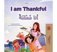 Shelley Admont KidKiddos I am Thankful (English Arabic Bilin (Copertina rigida)