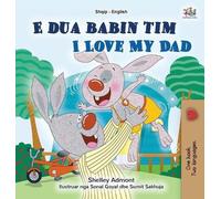 Shelley Admont Ki I Love My Dad (Albanian English Bilingual B (Copertina rigida)