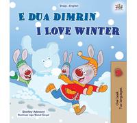 Shelley Admont Ki I Love Winter (Albanian English Bilingual B (Copertina rigida)