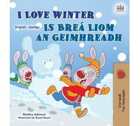 Shelley Admont Ki I Love Winter (English Irish Bilingual Chi (Copertina rigida)