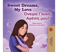 Shelley Admont Kidkiddos Sweet Dreams, My Love (English Greek Bilin (Tascabile)