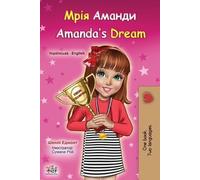 Shelley Admont Kid Amanda's Dream (Ukrainian English Bilingual Chil (Tascabile)