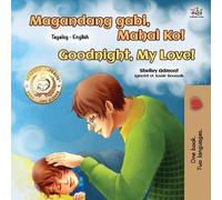 Shelley Admont Kid Goodnight, My Love (Tagalog English Bilingual Bo (Tascabile)