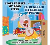 Shelley Admont Kid I Love to Keep My Room Clean J'aime garder ma ch (Tascabile)