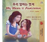 Shelley Admont Kid My Mom is Awesome (Korean English Bilingual Chil (Tascabile)