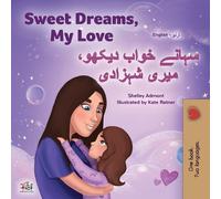 Shelley Admont Kid Sweet Dreams, My Love (English Urdu Bilingual Bo (Tascabile)