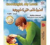 Shelley Admont Kidk Goodnight, My Love (English Arabic Child (Copertina rigida)