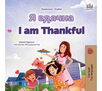 Shelley Admont Kidk I am Thankful (Ukrainian English Bilingual Child (Tascabile)