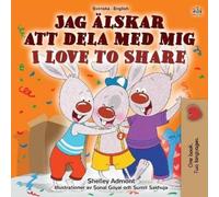 Shelley Admont Kidk I Love to Share (Swedish English Bilingual Child (Tascabile)