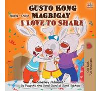 Shelley Admont Kidk I Love to Share (Tagalog English Bilingual Child (Tascabile)