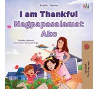 Shelley Admont Kidki I am Thankful (English Tagalog Bilingual Childr (Tascabile)