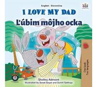 Shelley Admont Kidki I Love My Dad (English Slovak Bilingual Childr (Tascabile)
