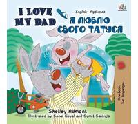 Shelley Admont Kidki I Love My Dad (English Ukrainian Bilingual Book (Tascabile)