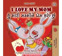 Shelley Admont Kidki I Love My Mom (English Gujarati Bilingual Book (Tascabile)