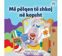 Shelley Admont Kidki I Love to Go to Daycare (Albanian Childr (Copertina rigida)