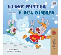 Shelley Admont Kidki I Love Winter (English Albanian Bilingual Book (Tascabile)