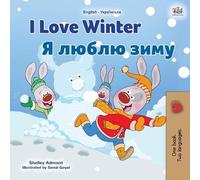 Shelley Admont Kidki I Love Winter (English Ukrainian Bilingual Book (Tascabile)