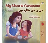 Shelley Admont Kidki My Mom is Awesome (English Urdu Bilingual Book (Tascabile)