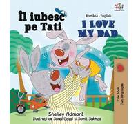 Shelley Admont Kidkid I Love My Dad (Romanian English Biling (Copertina rigida)