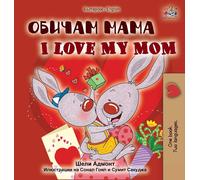 Shelley Admont Kidkiddos Book I Love My Mom (Bulgarian Englis (Copertina rigida)