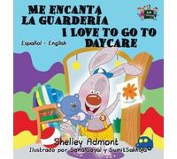 Shelley Admont Kidkid Me encanta la guardería I Love to Go t (Copertina rigida)