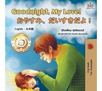 Shelley Admont Kidkidd Goodnight, My Love (English Japanese Bilingu (Tascabile)