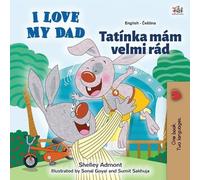 Shelley Admont Kidkidd I Love My Dad (English Czech Bilingual Book f (Tascabile)