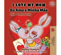 Shelley Admont Kidkidd I Love My Mom (English Portuguese - P (Copertina rigida)