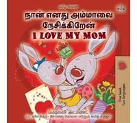 Shelley Admont Kidkidd I Love My Mom (Tamil English Bilingual Book f (Tascabile)
