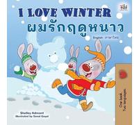 Shelley Admont Kidkidd I Love Winter (English Thai Bilingual Book f (Tascabile)