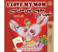 Shelley Admont Kidkiddo I Love My Mom (English Urdu Bilingua (Copertina rigida)