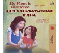Shelley Admont Kidkiddo My Mom is Awesome (English Russian Bilingua (Tascabile)