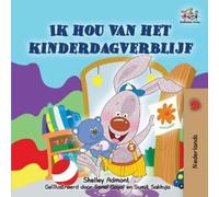 Shelley Admont Kidkiddos B I Love to Go to Daycare (Dutch book for k (Tascabile)